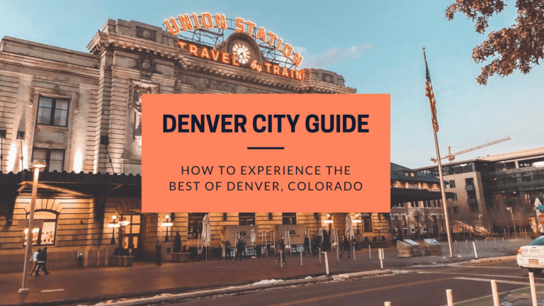 Denver City Guide – Experience The Best of Denver, Colorado