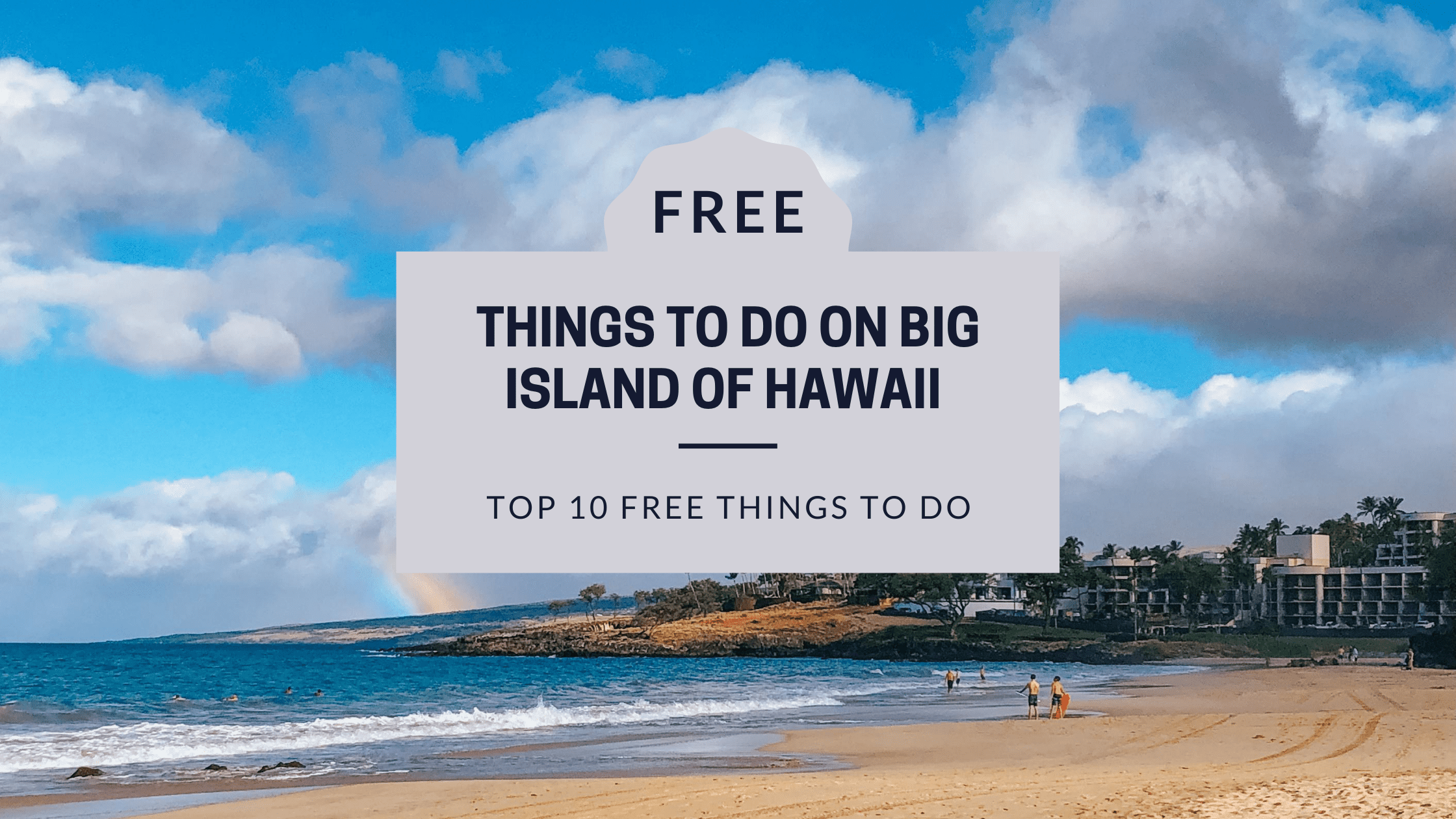 12 Fantastic Reasons To Make Hilo Part Of Your Big Island Visit