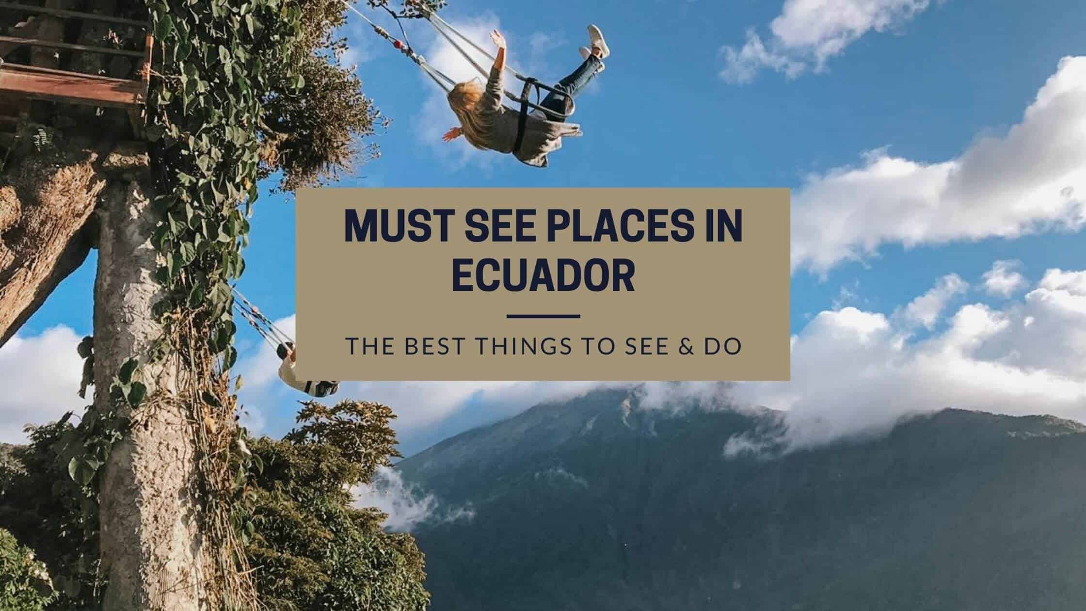 five places to visit in ecuador