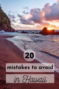 20 Mistakes To Avoid When Traveling To Hawaii | Wanderlust With Lisa