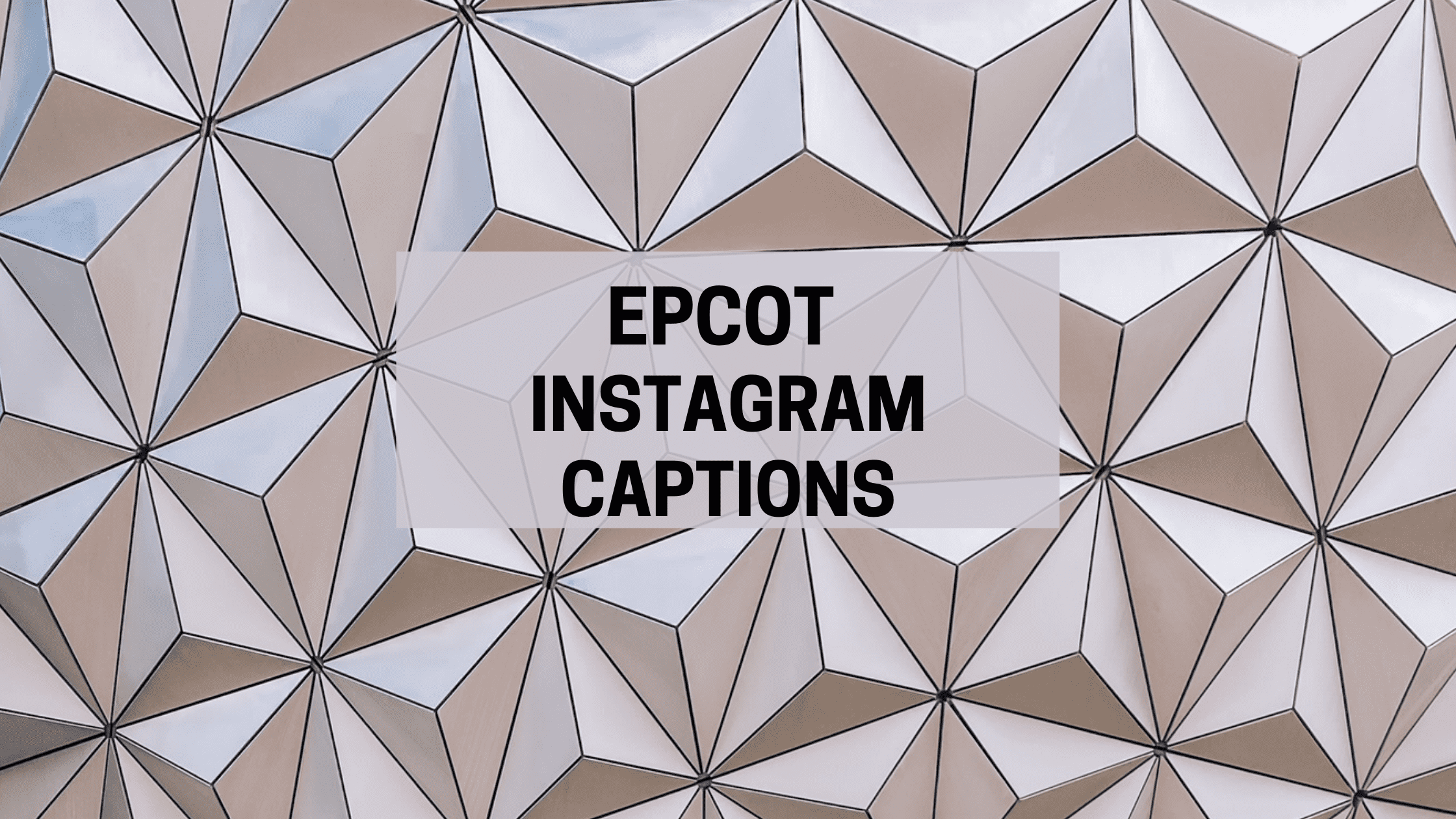 50 Fun And Unique Epcot Instagram Captions for your Trip to Disney! |  Wanderlust With Lisa